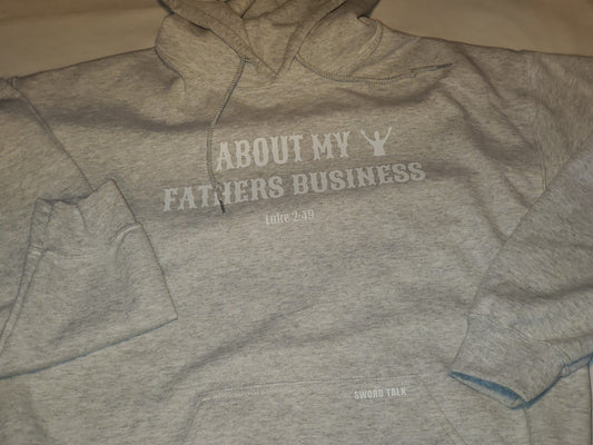 About my fathers business Hoodie