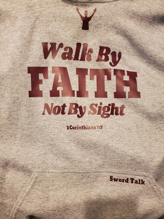 Walk By Faith Hoodie